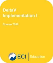 DeltaV Implementation I Course 7009 – Register Now!